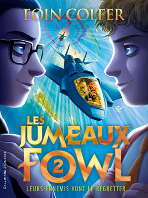 cover image of Les Jumeaux Fowl (Tome 2)--Leurs ennemis vont le regretter
